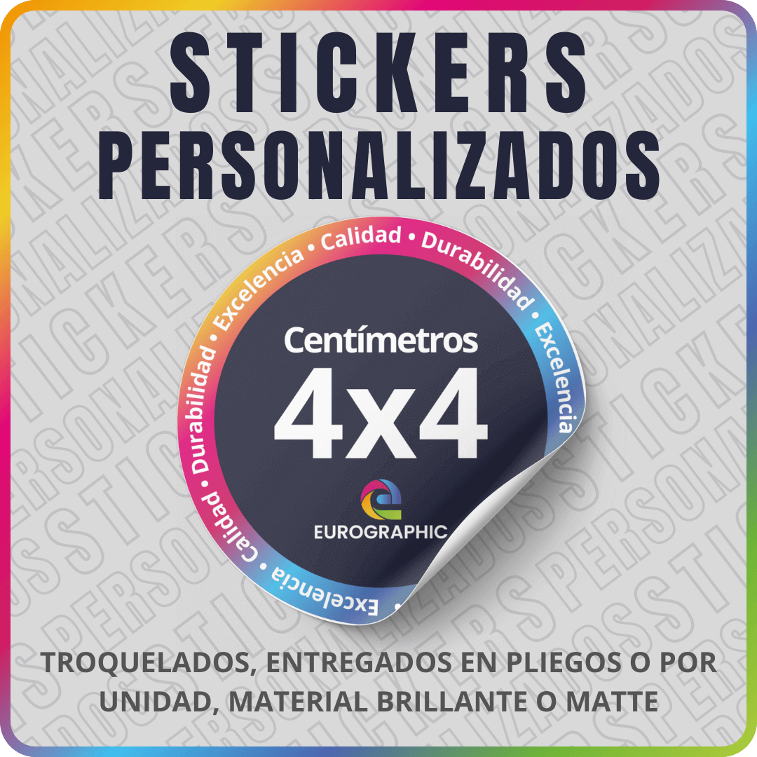Sticker de 4x4 cm con bordes multicolores, destacando "Excelencia, Calidad, Durabilidad". Texto: "Troquelados, entregados en pliegos o por unidad, material brillante o matte".